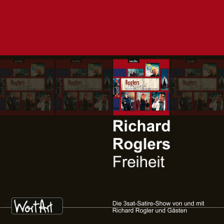 Richard Rogler: Richard Rogler, Roglers Freiheit
