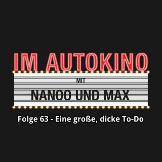 Max "Rockstah" Nachtsheim, Chris Nanoo: Im Autokino, Folge 63: Eine große, dicke To-Do