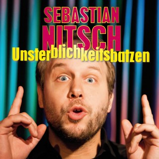 Sebastian Nitsch: Unsterblichkeitsbatzen