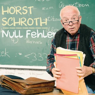 Horst Schroth: Null Fehler