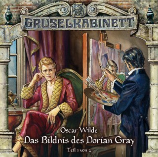 Oscar Wilde: Gruselkabinett, Folge 36: Das Bildnis des Dorian Gray (Folge 1 von 2)