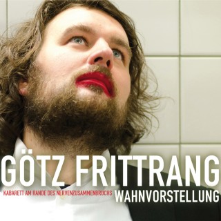 Götz Frittrang: Wahnvorstellung