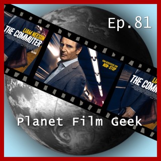 Johannes Schmidt, Colin Langley: Planet Film Geek, PFG Episode 81: The Commuter
