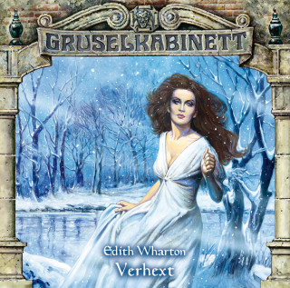 Edith Wharton: Gruselkabinett, Folge 47: Verhext