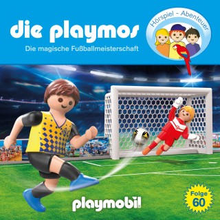 David Bredel, Florian Fickel: Die Playmos - Das Original Playmobil Hörspiel, Folge 60: Die magische Fussballmeisterschaft