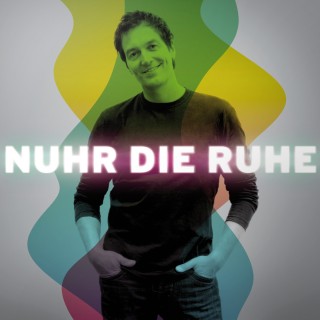 Dieter Nuhr: Dieter Nuhr, Nuhr die Ruhe