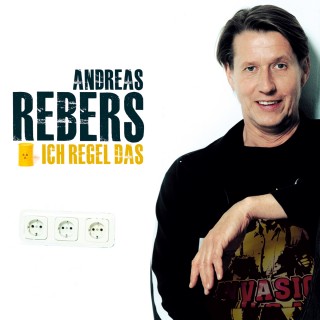 Andreas Rebers: Andreas Rebers, Ich regel das