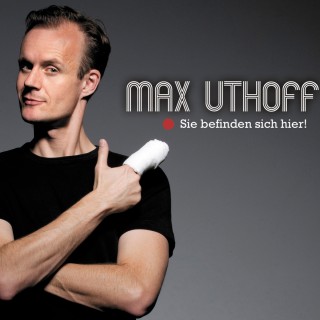 Max Uthoff: Max Uthoff, Sie befinden sich hier!