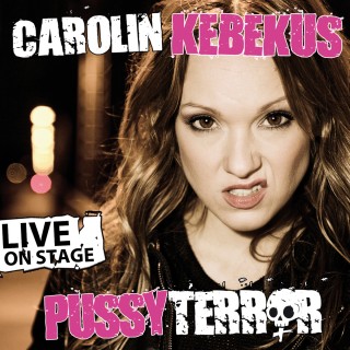 Carolin Kebekus: Carolin Kebekus, PussyTerror