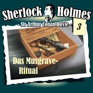 Arthur Conan Doyle: Sherlock Holmes, Die Originale, Fall 3: Das Musgrave-Ritual