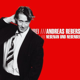Andreas Rebers: Andreas Rebers, Nebenan und Nebenbei