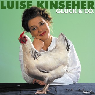 Luise Kinseher: Luise Kinseher, Glück & Co.