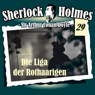 Arthur Conan Doyle: Sherlock Holmes, Die Originale, Fall 29: Die Liga der Rothaarigen