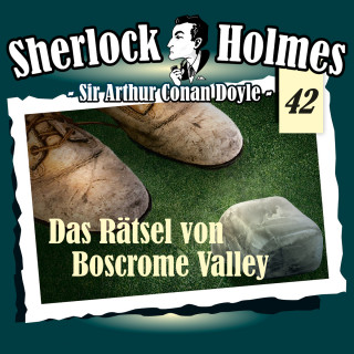 Arthur Conan Doyle: Sherlock Holmes, Die Originale, Fall 42: Das Rätsel von Boscrome Valley