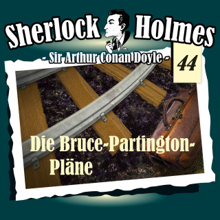 Arthur Conan Doyle: Sherlock Holmes, Die Originale, Fall 44: Die Bruce-Partington-Pläne
