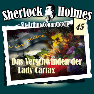 Arthur Conan Doyle: Sherlock Holmes, Die Originale, Fall 45: Das Verschwinden der Lady Carfax