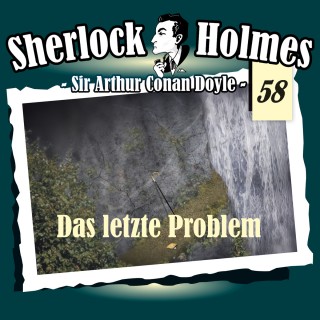 Arthur Conan Doyle: Sherlock Holmes, Die Originale, Fall 58: Das letzte Problem