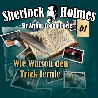Arthur Conan Doyle: Sherlock Holmes, Die Originale, Fall 61: Wie Watson den Trick lernte