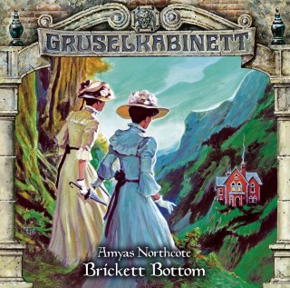 Amyas Northcote: Gruselkabinett, Folge 135: Brickett Bottom