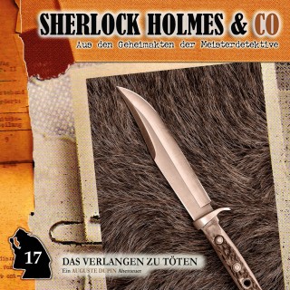 Edgar Allan Poe, Thomas Tippner: Sherlock Holmes & Co, Folge 17: Das Verlangen zu töten