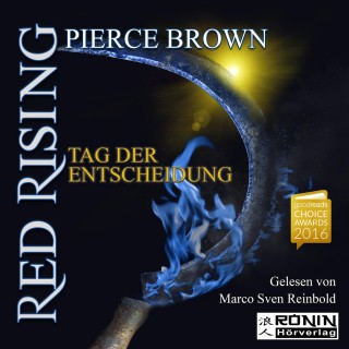 Pierce Brown: Tag der Entscheidung - Red Rising 3 (Ungekürzt)