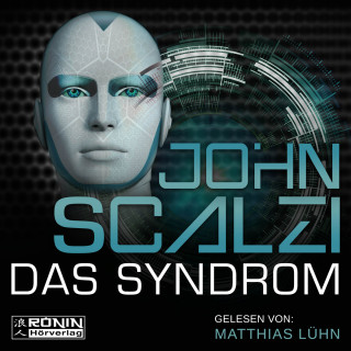 John Scalzi: Das Syndrom (Ungekürzt)