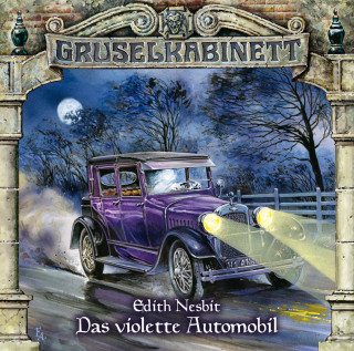 Edith Nesbit: Gruselkabinett, Folge 59: Das violette Automobil