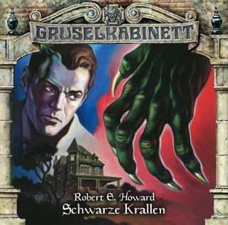 Robert E. Howard: Gruselkabinett, Folge 70: Schwarze Krallen