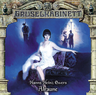 Hanns Heinz Ewers: Gruselkabinett, Folge 87: Alraune