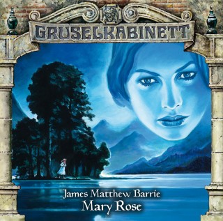 James Matthew Barrie: Gruselkabinett, Folge 91: Mary Rose