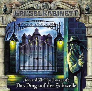 H.P. Lovecraft: Gruselkabinett, Folge 78: Das Ding auf der Schwelle