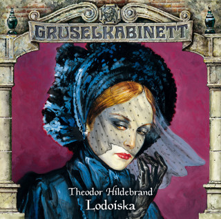 Theodor Hildebrand: Gruselkabinett, Folge 79: Lodoiska