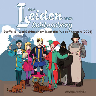 Ralf Klinkert, Jan Krückemeyer: Das Leiden vom Schlossberg, Staffel 8: Der Schlossherr lässt die Puppen tanzen (2001), Folge 211-240