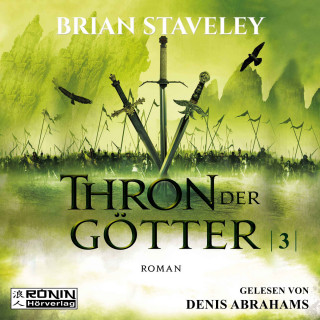 Brian Staveley: Thron der Götter - Die Thron Trilogie 3 (Ungekürzt)