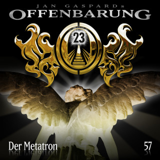 Jan Gaspard: Offenbarung 23, Folge 57: Der Metatron