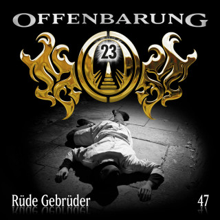 Jan Gaspard: Offenbarung 23, Folge 47: Rüde Gebrüder