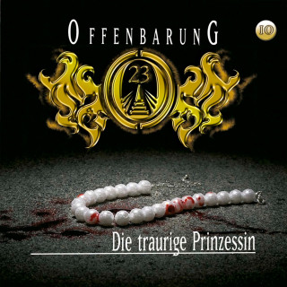 Jan Gaspard: Offenbarung 23, Folge 10: Die traurige Prinzessin