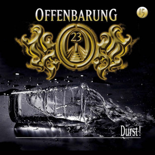 Jan Gaspard: Offenbarung 23, Folge 15: Durst!