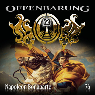 Catherine Fibonacci: Offenbarung 23, Folge 76: Napoleon Bonaparte