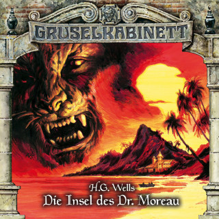 H.G. Wells: Gruselkabinett, Folge 122: Die Insel des Dr. Moreau