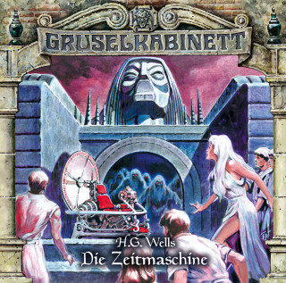 H.G. Wells: Gruselkabinett, Folge 123: Die Zeitmaschine