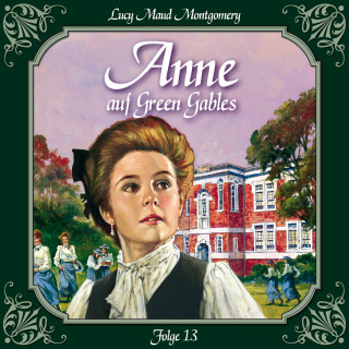 Lucy Maud Montgomery: Anne auf Green Gables, Folge 13: Die neue Rektorin