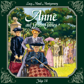 Lucy Maud Montgomery: Anne auf Green Gables, Folge 14: Ein harter Brocken