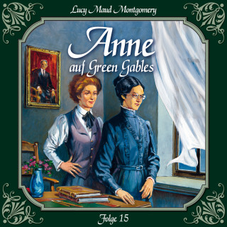 Lucy Maud Montgomery: Anne auf Green Gables, Folge 15: Das zweite Jahr in Summerside