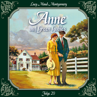 Lucy Maud Montgomery: Anne auf Green Gables, Folge 20: Ein neuer Anfang