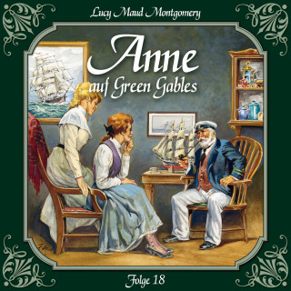 Lucy Maud Montgomery: Anne auf Green Gables, Folge 18: In guten wie in schlechten Zeiten