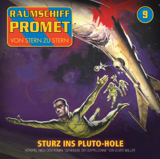 Oliver Müller: Raumschiff Promet, Folge 9: Sturz ins Pluto-Hole