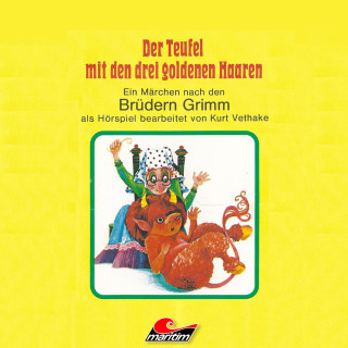 Gebrüder Grimm, Kurt Vethake: Der Teufel mit den drei goldenen Haaren