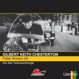 Gilbert Keith Chesterton: Pater Brown, Folge 4: Die drei Todeswerkzeuge