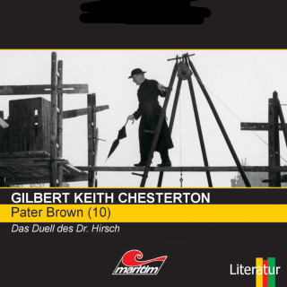 Gilbert Keith Chesterton: Pater Brown, Folge 10: Das Duell des Dr. Hirsch